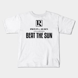 BEAT THE SUN - Proven By Ruben (BLACK) Kids T-Shirt